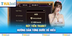 Rút Tiền Thabet – Hướng Dẫn Từng Bước Dễ Hiểu