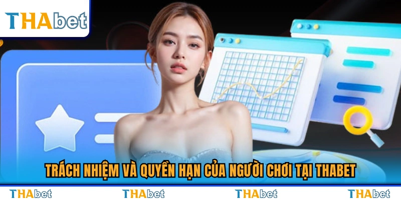 Quyền lợi và nghĩa vụ của người chơi tại Thabet 