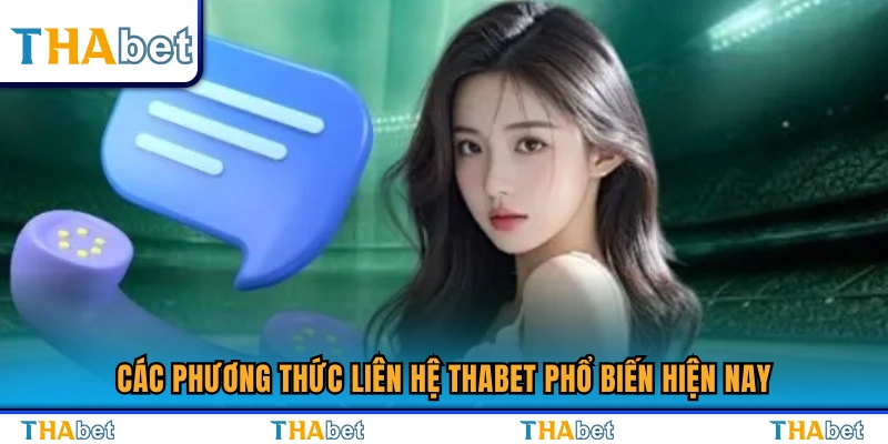 Những cách liên hệ Thabet được sử dụng nhiều nhất 