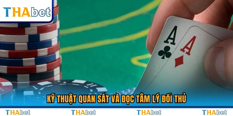 Luật Chơi Bài Xì Tố – Hướng Dẫn Chi Tiết Dễ Hiểu Nhất 4 Bí quyết quan sát và phân tích đối thủ