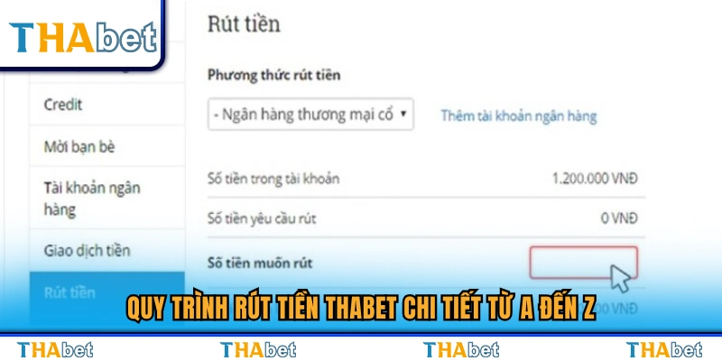 Quy trình rút tiền Thabet đơn giản cho người mới 
