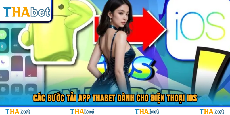 Hướng dẫn tải app Thabet trên iPhone chi tiết 